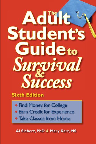 The Adult Students Guide To Survival Success 6th Edition Al Siebert Phd