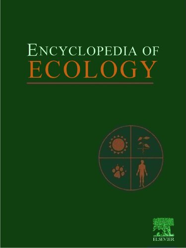 Encyclopedia Of Ecology 1st Edition Se Jorgensen Editor Brian D Fath Editor
