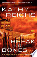 Break No Bones Kathy Reichs