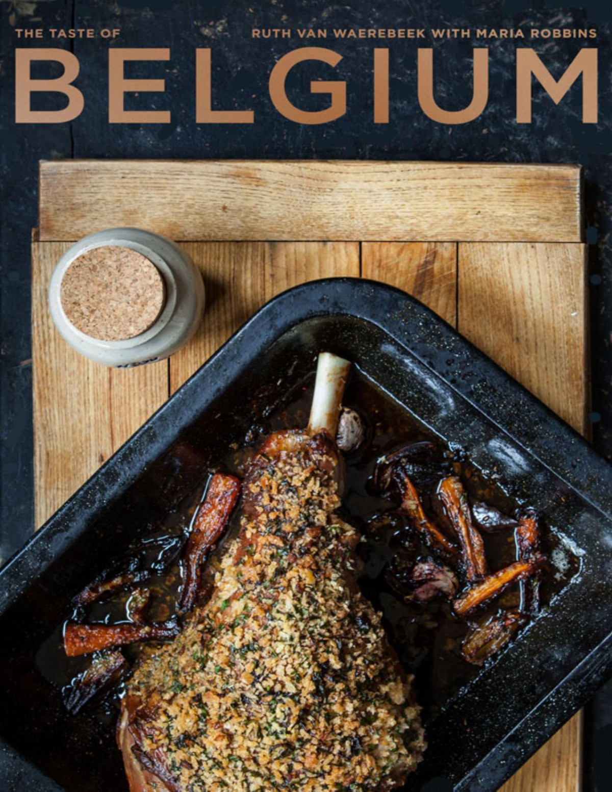 The Taste Of Belgium Ruth Van Waerebeek Maria Robbins