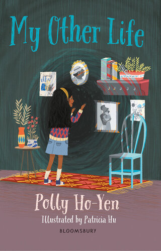 My Other Life Polly Hoyen Patricia Hu Illus