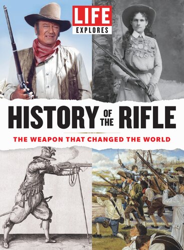 Timelife History Of The Rifle The Weapon That Changed The World Time Life