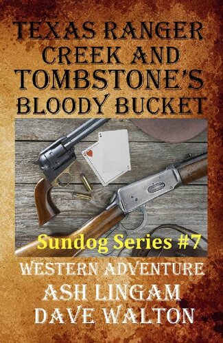 Sundog 07 Texas Ranger Creek And Tombstones Bloody Bucket Ash Lingam