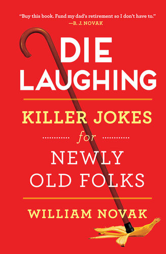 Die Laughing Killer Jokes For Newly Old Folks William Novak