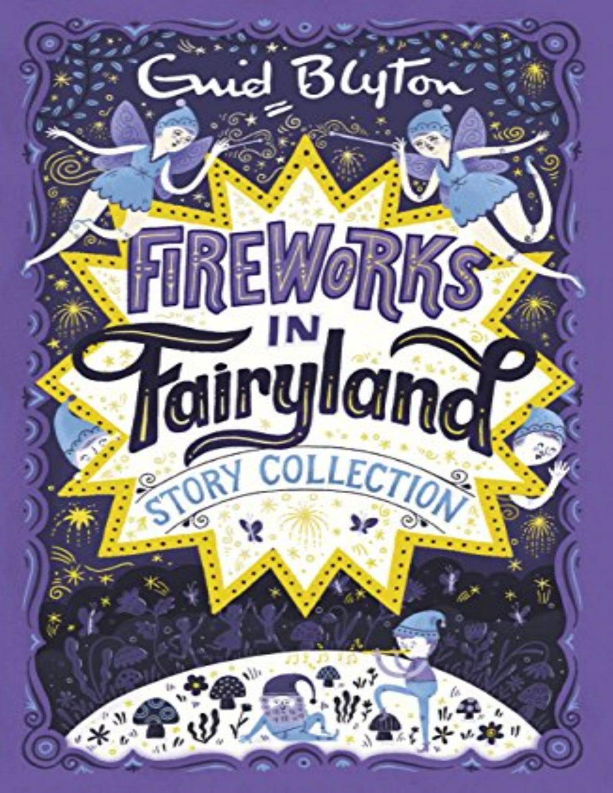 Fireworks In Fairyland Story Collection Enid Blyton Blyton Enid