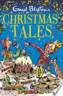 Enid Blytons Christmas Tales Enid Blyton