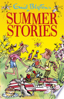 Enid Blytons Summer Stories Enid Blyton