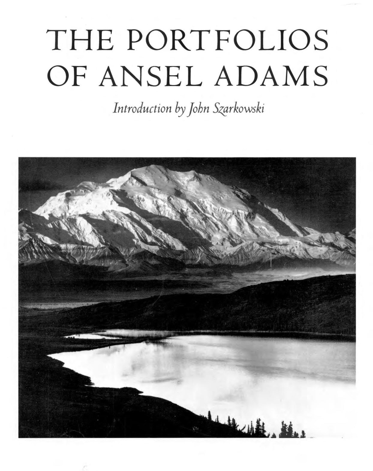 The Portfolios Of Ansel Adams Ansel Adams