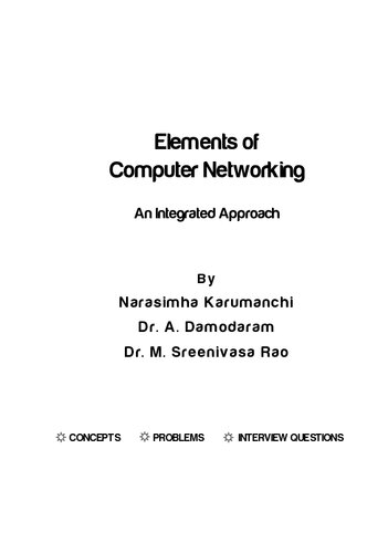 Elements Of Computer Networking An Integrated Approach Narasimha Karumanchi Dr A Damodaram Dr M Sreenivasa Rao