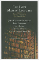 The Lost Massey Lectures Martin Luther King Jr Author John Kenneth Galbraith Author