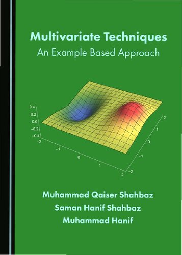 Multivariate Techniques 1st Edition Saman Hanif Shahbaz Muhammad Hanif