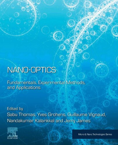 Nanooptics Fundamentals Experimental Methods And Applications Micro And Nano Technologies 1st Edition Sabu Thomas Editor