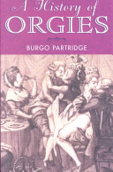 A History Of Orgies Burgo Partridge