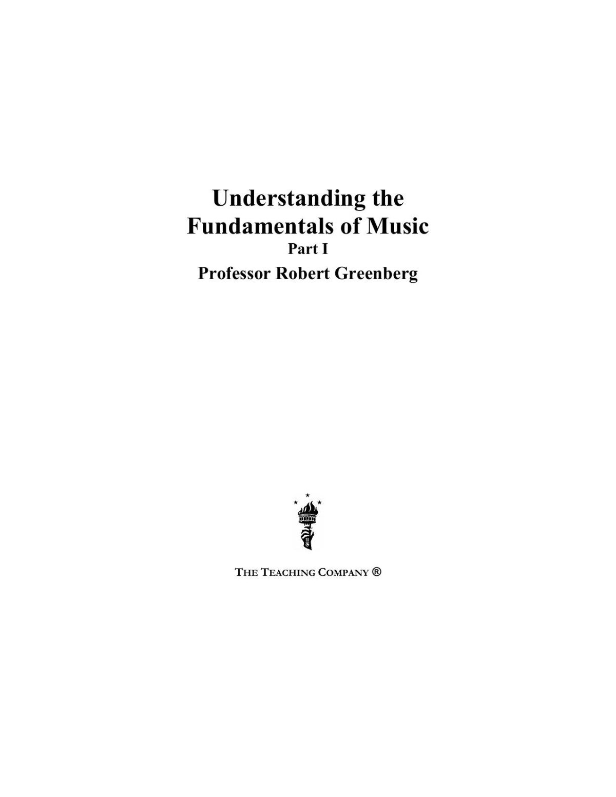 Understanding The Fundamentals Of Music Robert Greenberg
