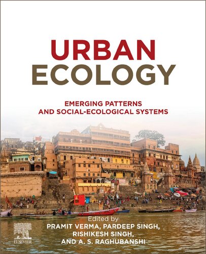 Urban Ecology Emerging Patterns And Socialecological Systems 1st Edition Pramit Verma Editor