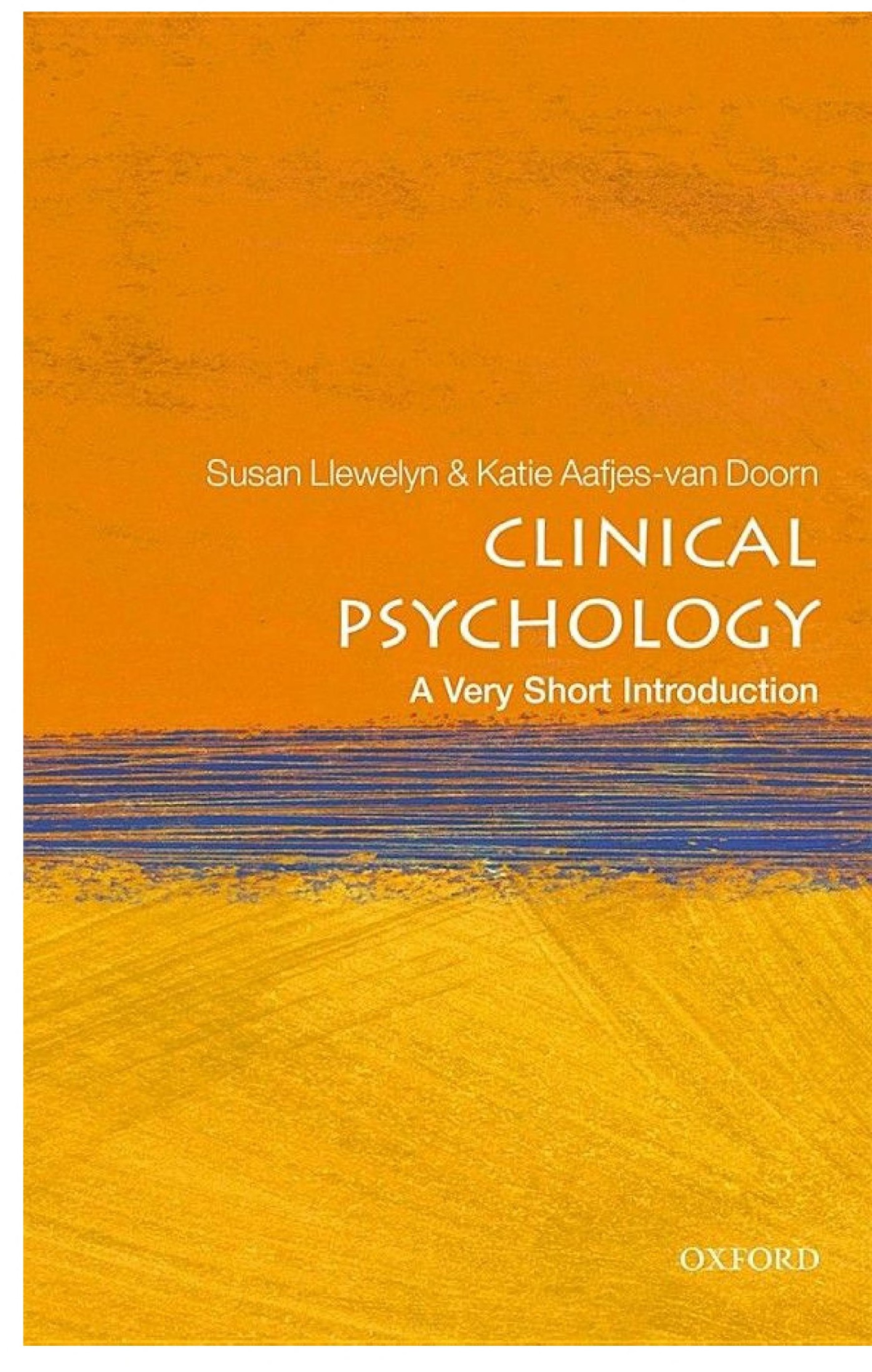 Clinical Psychology A Very Short Introduction 1st Edition Susan Llewelyn