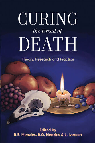 Curing The Dread Of Death Menzies R Emenzies Ross Giverach