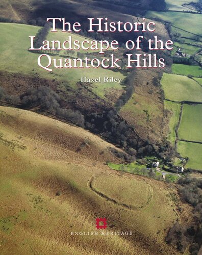 The Historic Landscape Of The Quantock Hills Hazel Riley