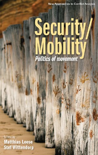 Securitymobility Politics Of Movement Matthias Leese Stef Wittendorp Eds