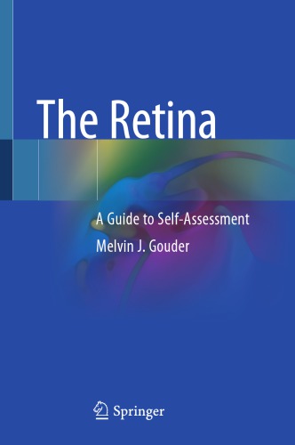 The Retina A Guide To Selfassessment 1st Melvin J Gouder