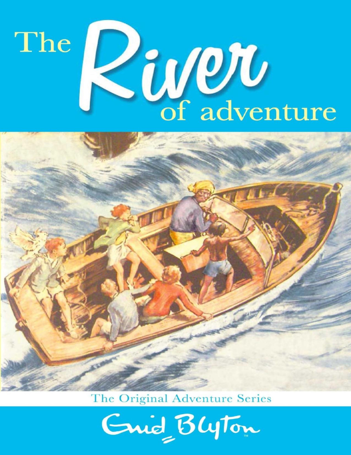 The River Of Adventure Enid Blyton Blyton Enid