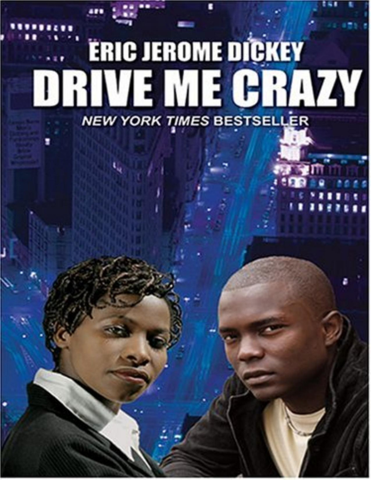 Drive Me Crazy Eric Jerome Dickey Dickey Eric Jerome
