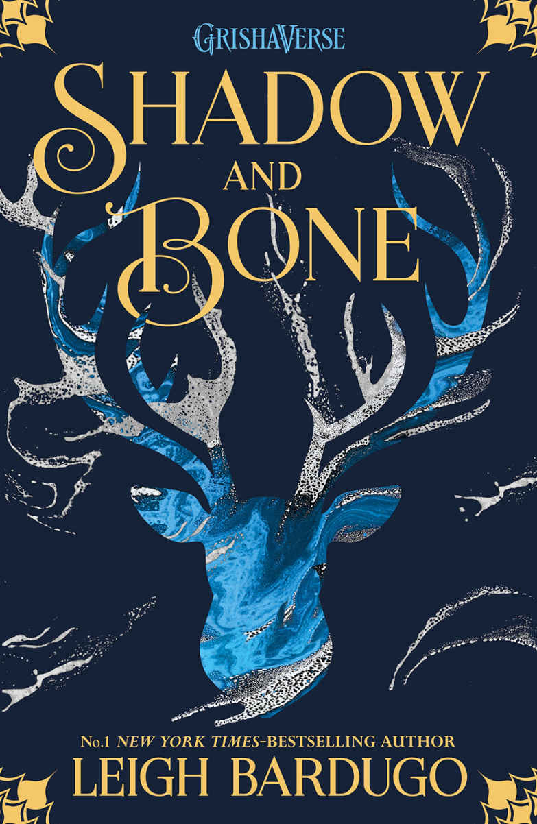 Shadow And Bone Shadow And Bonethe Grisha Trilogy 1 Leigh Bardugo
