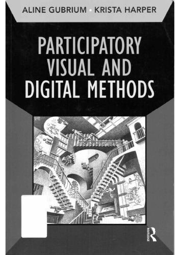 Participatory Visual And Digital Methods Aline Gubrium Krista Harper
