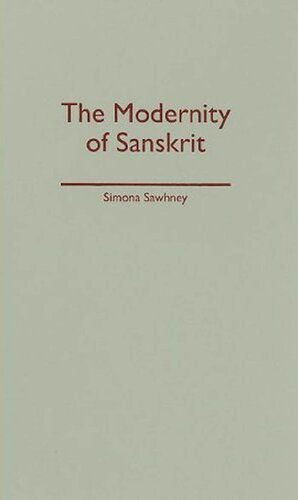 The Modernity Of Sanskrit Simona Sawhney
