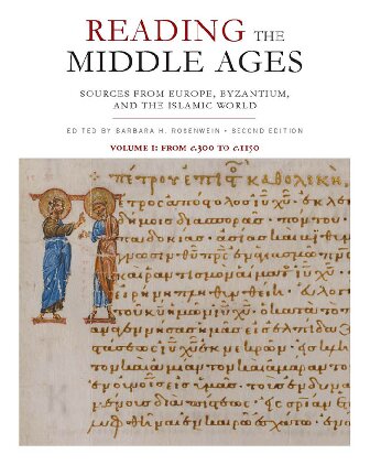 Reading The Middle Ages Volume I Sources From Europe Byzantium And The Islamic World C300 To C1150 Second Edition 2nd Edition Barbara H Rosenwein Editor