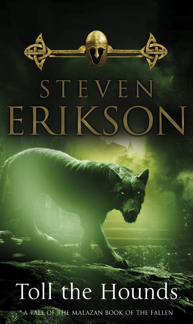 Toll The Hounds The Malazan Book Of The Fallen 08 Steven Erikson