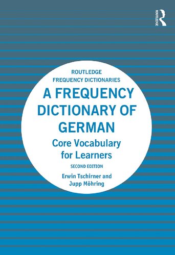 A Frequency Dictionary Of German Core Vocabulary For Learners Second Edition Erwin Tschirner