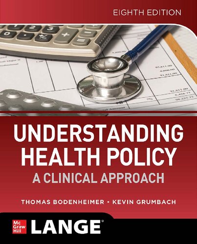 Understanding Health Policy A Clinical Approach 8th Edition Thomas S Bodenheimer