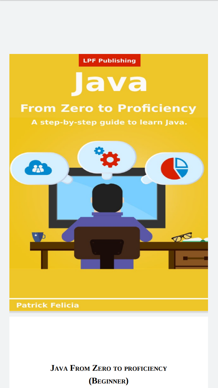 Java From Zero To Proficiency 1st Edition Patrick Felicia