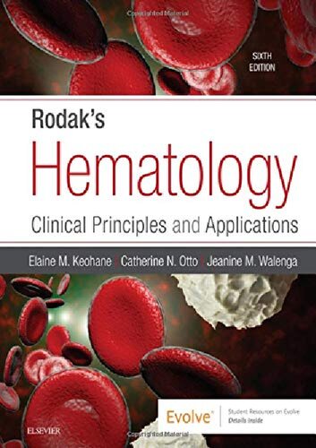 Rodaks Hematology Clinical Principles And Applications 6th Edition Elaine M Keohane Phd Mlsascpshcm
