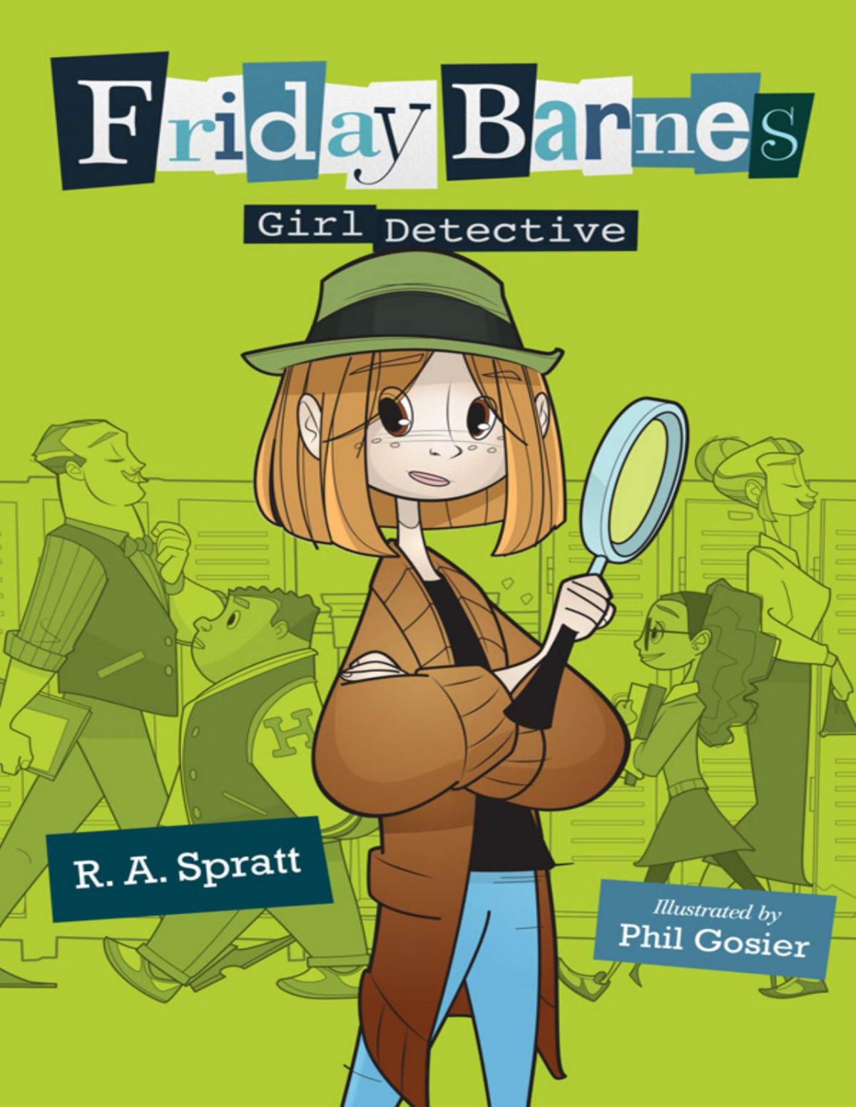 Friday Barnes Girl Detective R A Spratt