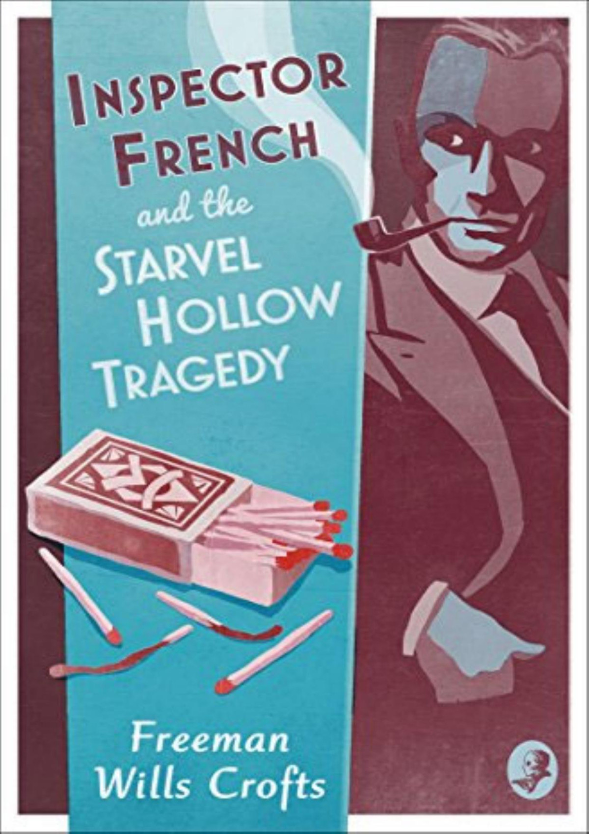 Inspector French And The Starvel Tragedy Freeman Wills Crofts Crofts