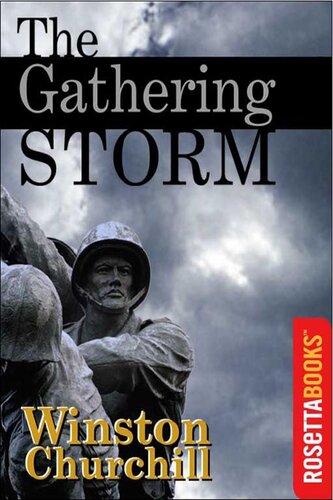 The Gathering Storm The Second World War Volume 1 Winston S Churchill