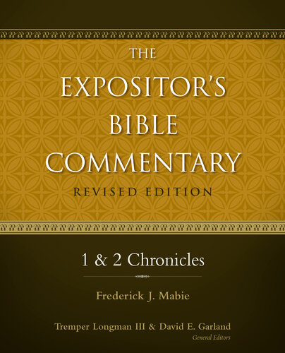 1 And 2 Chronicles Frederick Mabie Tremper Longman Iii David E Garland