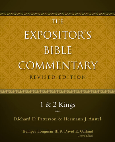 1 And 2 Kings Revised Edition Hermann J Austel Richard D Patterson David E Garland Editor Tremper Longman Iii Editor