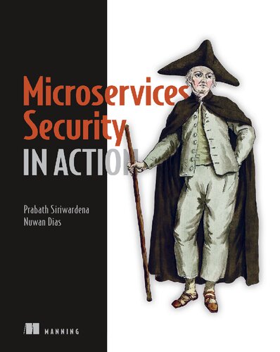 Microservices Security In Action 1st Edition Prabath Siriwardena