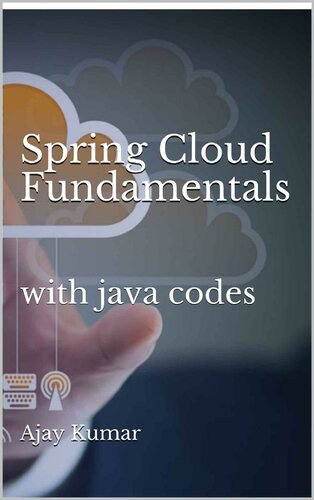 Spring Cloud Fundamentals With Java Codes English Edition Ajay Kumar