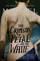 The Crimson Petal And The White Michel Faber