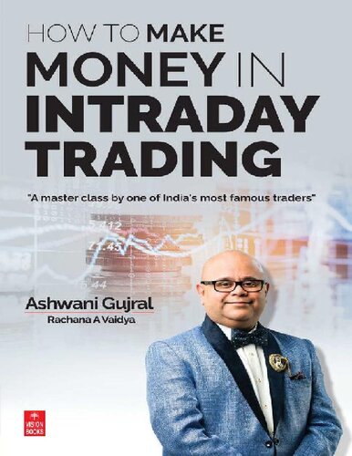How To Make Money In Intraday Trading 1st Edition Ashwani Gujral