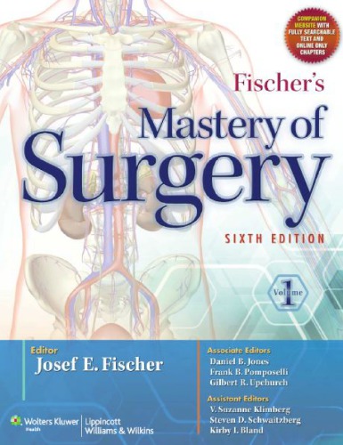 Fischers Mastery Of Surgery 2 Volume Set 6th Edition Josef E Fischer