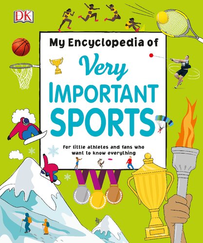 My Encyclopedia Of Very Important Sport For Little Athletes And Fans Who Want To Know Everything Dk