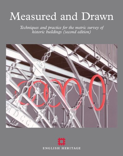 Measured And Drawn Techniques And Practice For The Metric Survey Of Historic Buildings 2nd Revised David Andrews