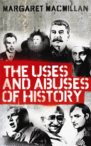 The Uses And Abuses Of History Margaret Macmillan