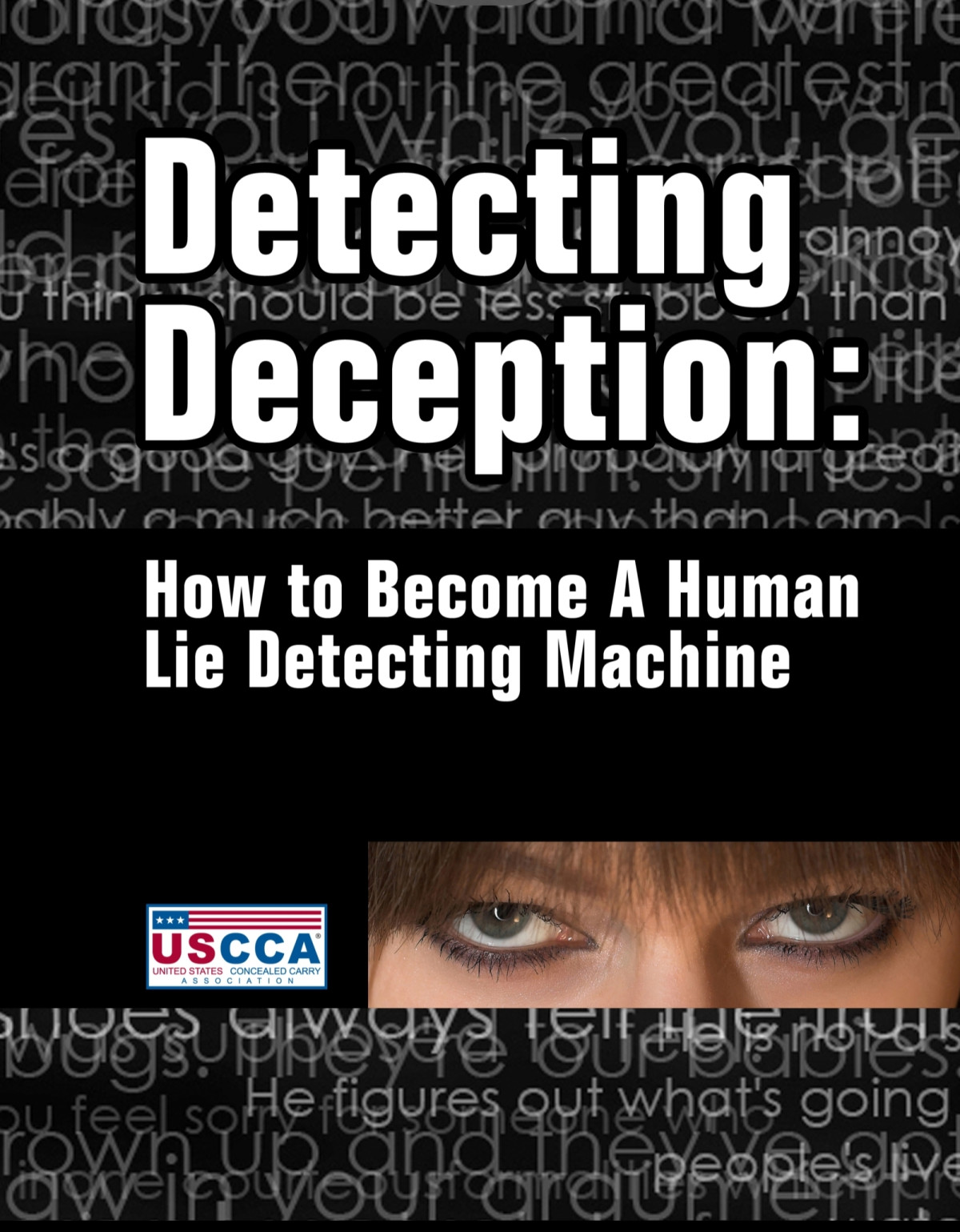 Detecting Deception How To Become A Human Lie Detecting Machine Unknown