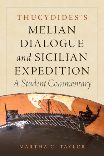 Thucydidess Melian Dialogue And Sicilian Expedition A Student Commentary Martha C Taylor